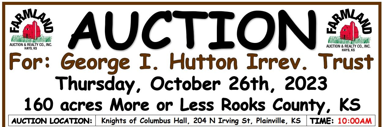 Auction flyer for **SOLD BY PRIVATE TREATY**Auction: 160 acres +/- Rooks County, KS