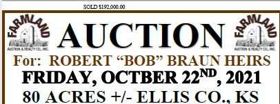 Auction flyer for SOLD!! $192,000.00    80 +/- Acres, Ellis County, Kansas