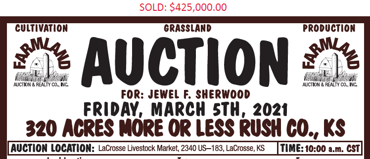 Auction flyer for 320 Acres More or Less Rush County, Kansas